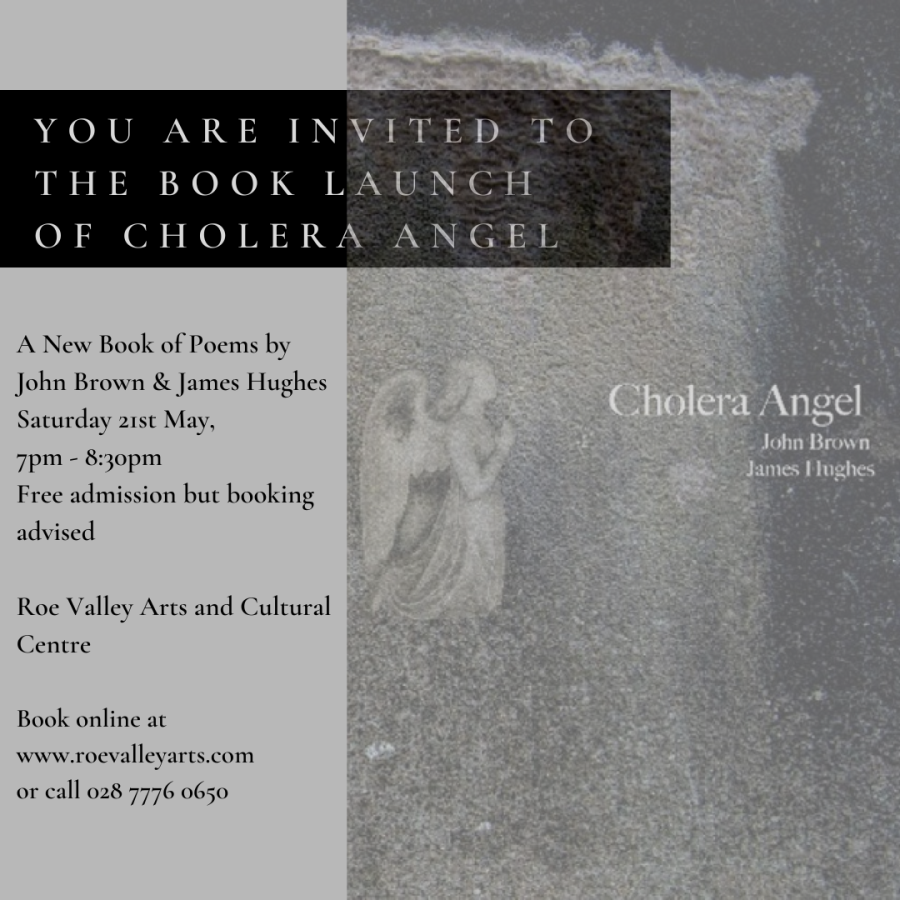 You are invited to the book launch of Cholera Angel! - Roe Valley Arts ...