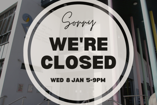 WED 8 JAN - EVENING CLOSURE